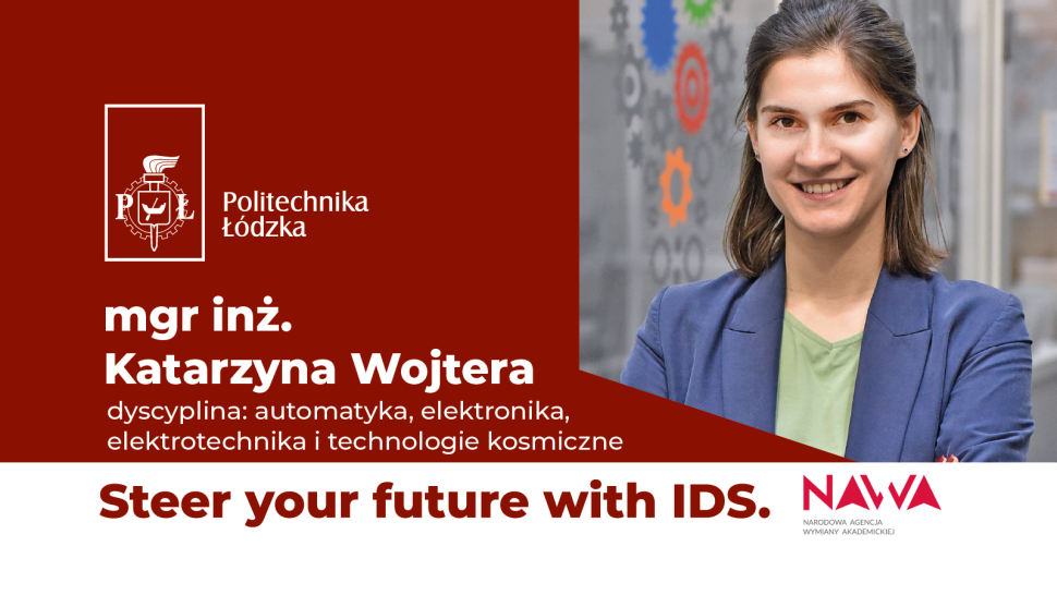 Mgr inż. Katarzyna Wojtera kieruje swoją przyszłością z IDS