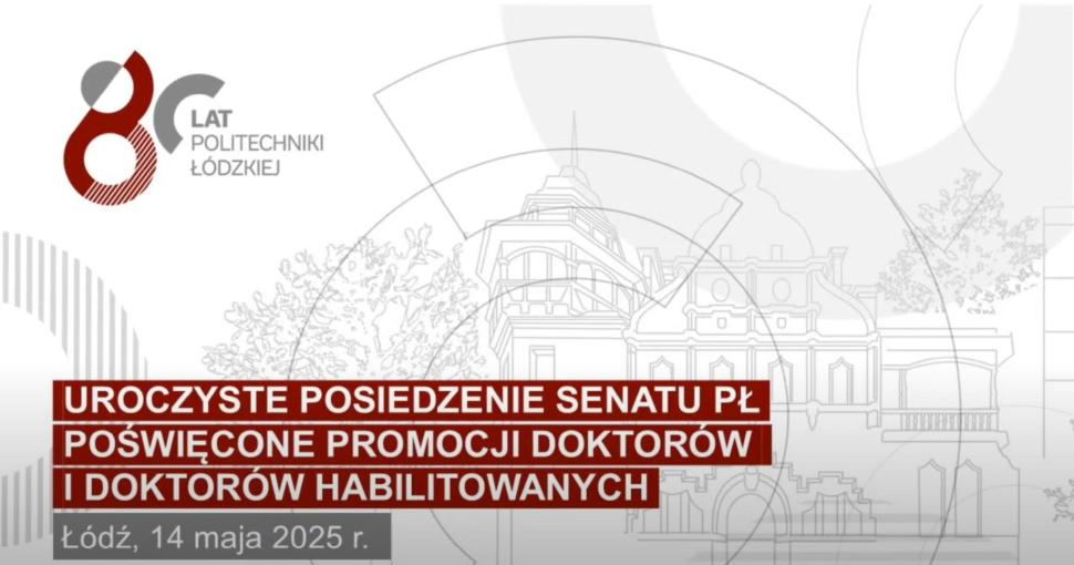 Uroczyste posiedzenie Senatu PŁ