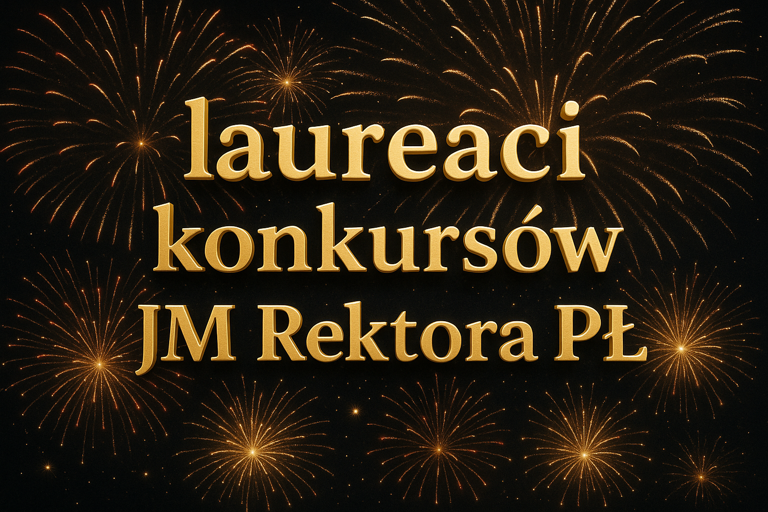 laureaci konkursów Rektora Politechniki Łódzkiej